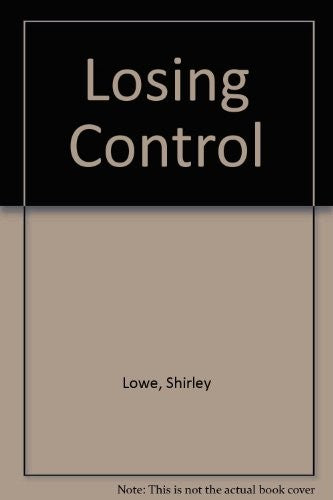 Losing Control