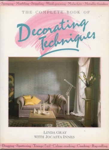 Complete Book of Decorating Techniques