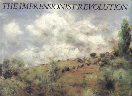 The Impressionist Revolution
