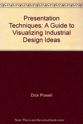 Presentation Techniques: A Guide to Visualizing Industrial Design Ideas