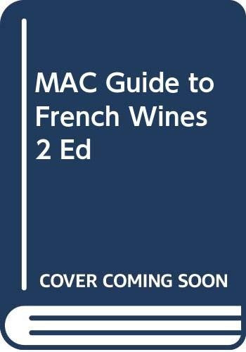 MAC Guide to French Wines 2 Ed