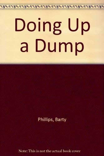 Doing Up a Dump