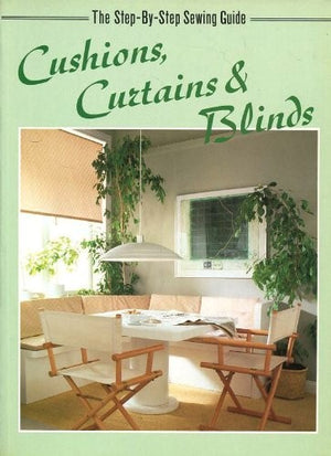 First Steps in Cushions, Curtains and Blinds
