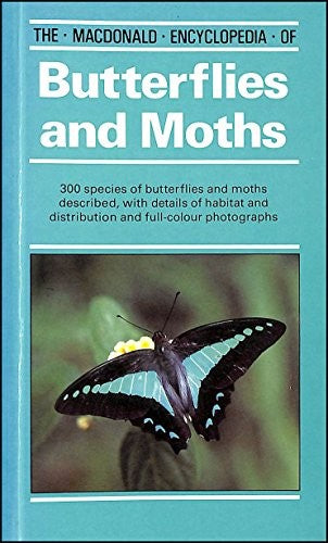 The Macdonald Encyclopaedia of Butterflies and Moths