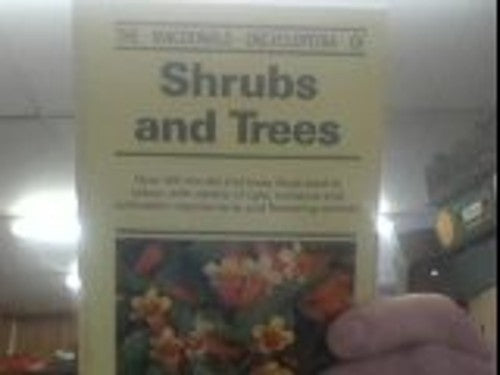 Macdonald Encyclopaedia of Shrubs and Trees