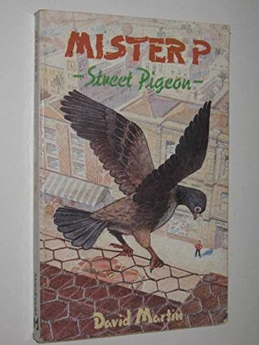 Mister P, Street Pigeon