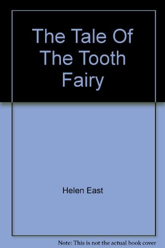 The Tale Of The Tooth Fairy