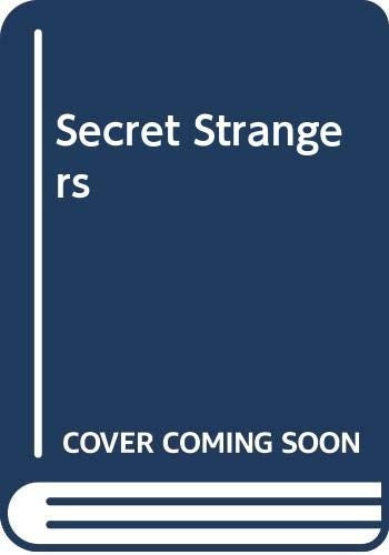 SECRET STRANGERS.