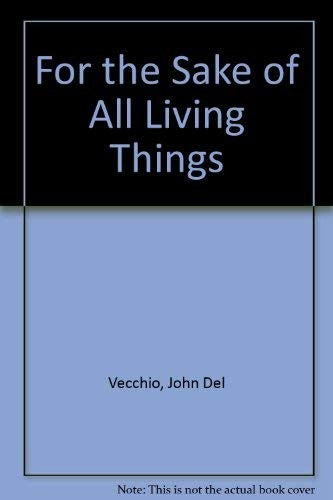 For the Sake of All Living Things