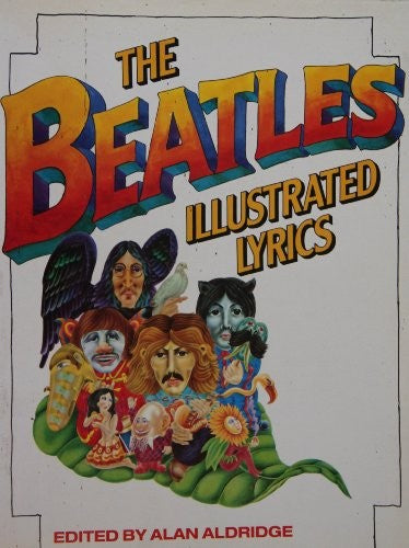 Beatles Illustrated Lyrics