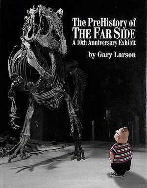 The Prehistory of the Far Side