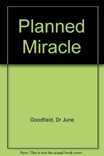 The Planned Miracle
