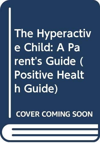 The Hyperactive Child