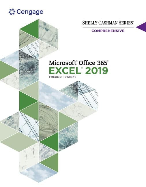 Shelly Cashman SeriesÂ® MicrosoftÂ® Office 365Â® & ExcelÂ® 2019 Comprehensive