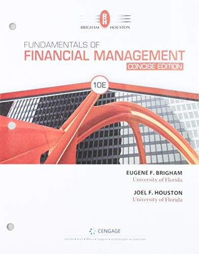 Bundle: Fundamentals of Financial Management: Concise, Loose-Leaf Version, 10th + Mindtap, 1 Term Printed Access Card