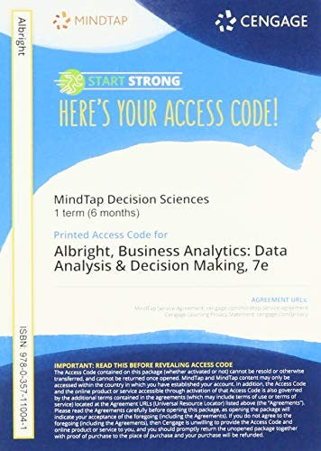 Bundle: Business Analytics: Data Analysis & Decision Making, Loose-Leaf Version, 7th + Mindtap Business Statistics, 1 Term (6 Months) Printed Access Card