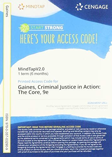 Bundle: Criminal Justice in Action: The Core, Loose-Leaf Version, 9th + Mindtapv2.0 Criminal Justice, 1 Term (6 Months) Printed Access Card