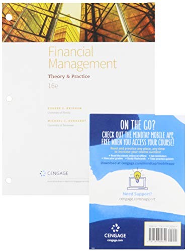 Bundle: Financial Management: Theory and Practice, Loose-Leaf Version, 16th + Mindtap, 1 Term Printed Access Card