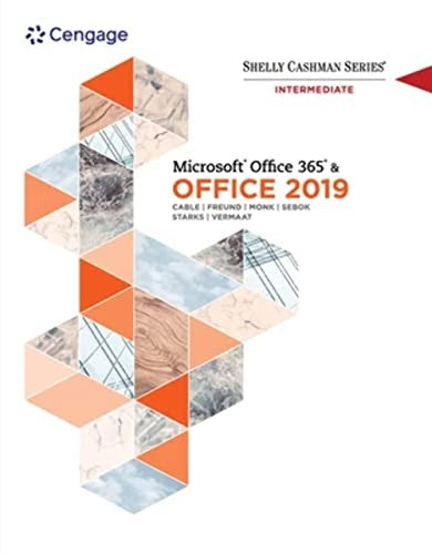 Shelly Cashman Series MicrosoftÂ®Office 365 & Office 2019 Intermediate