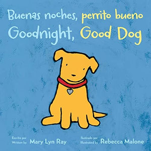Buenas Noches, Perrito Bueno/Goodnight, Good Dog (Bilingual Board Book)