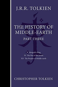 The History of Middle-Earth, Part Three 