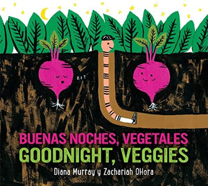 Goodnight, Veggies/Buenas Noches, Vegetales