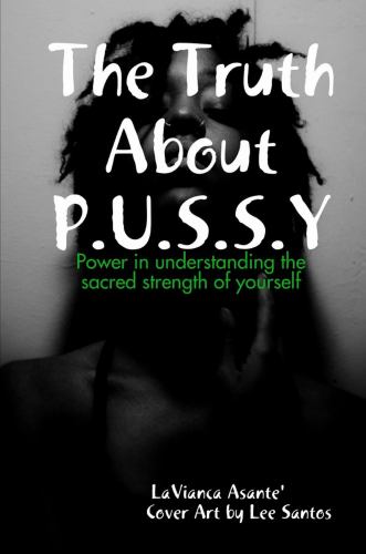 The Truth About Pussy