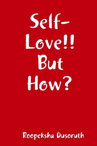 Self-Love!! But How?