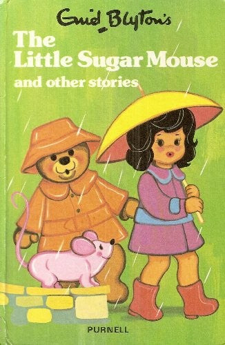 The Little Sugar Mouse, And Other Stories :
