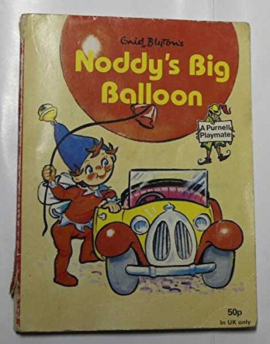Enid Blyton's Noddy's big balloon (Purnell playmates)