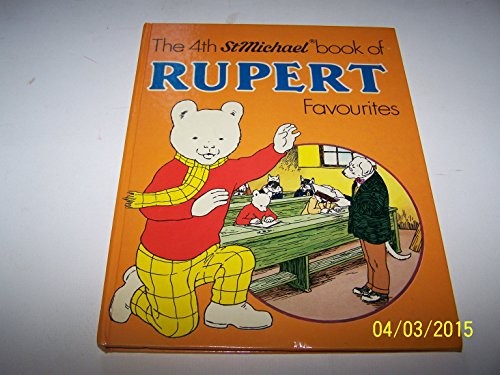 THE 4TH STMICHAEL BOOK OF RUPERT FAVOURITES.
