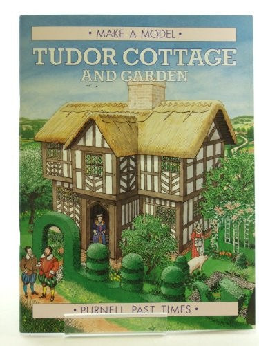 Tudor Cottage and Garden (Make a Model S)