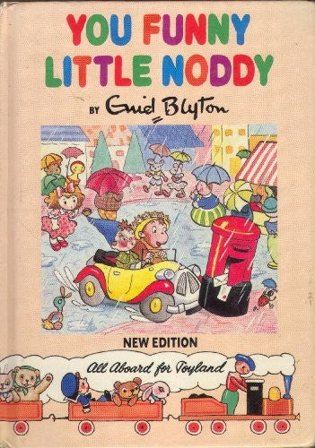 You Funny Little Noddy!