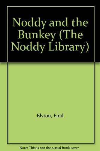 Noddy and the Bunkey
