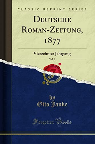 Deutsche Roman-Zeitung, 1877, Vol. 2
