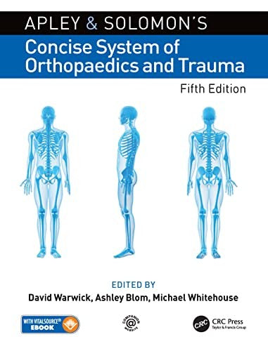 Apley and Solomons Concise System of Orthopaedics and Trauma