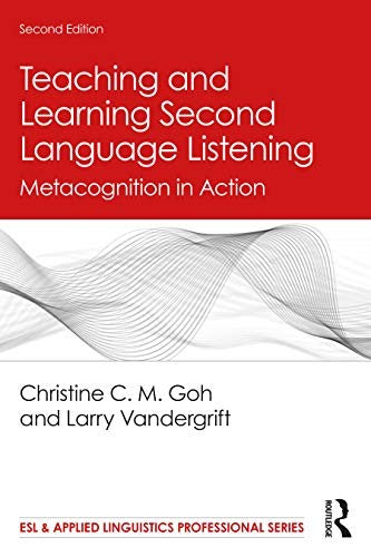 Teaching and Learning Second Language Listening
