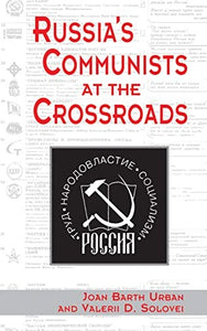 Russia's Communists At The Crossroads 