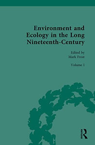Environment and Ecology in the Long Nineteenth-Century 