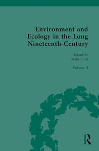 Environment and Ecology in the Long Nineteenth-Century 