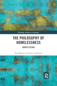 The Philosophy of Homelessness 