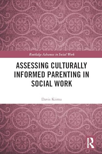 Assessing Culturally Informed Parenting in Social Work
