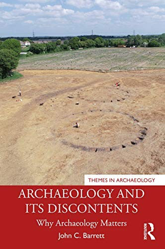 Archaeology and its Discontents