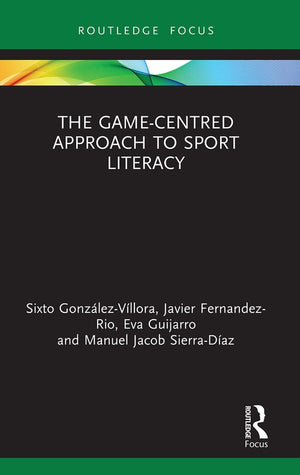 The Game-Centred Approach to Sport Literacy