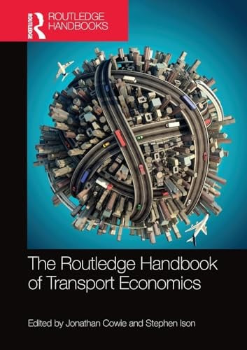 The Routledge Handbook of Transport Economics