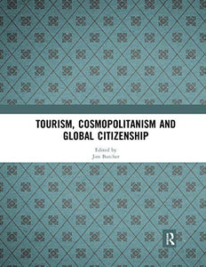 Tourism, Cosmopolitanism and Global Citizenship 