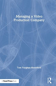 Managing a Video Production Company 