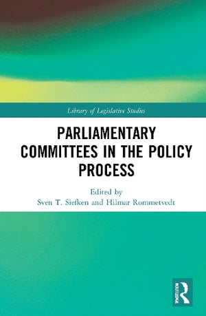 Parliamentary Committees in the Policy Process