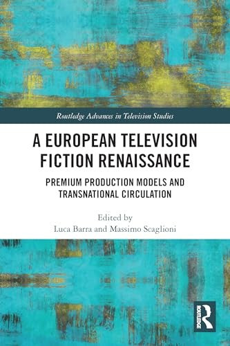 A European Television Fiction Renaissance