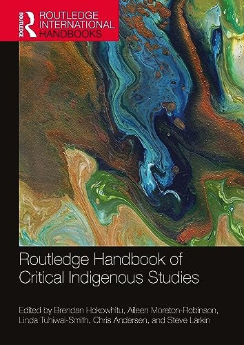Routledge Handbook of Critical Indigenous Studies
